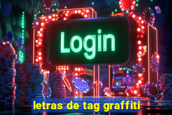 letras de tag graffiti